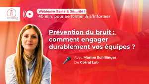 Prévention du bruit : comment engager durablement vos équipes ?