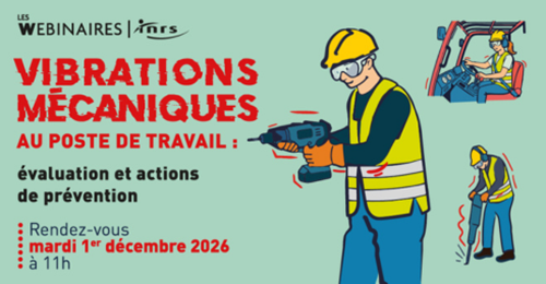 Vibrations mécaniques au poste de travail : évaluation et actions de prévention
