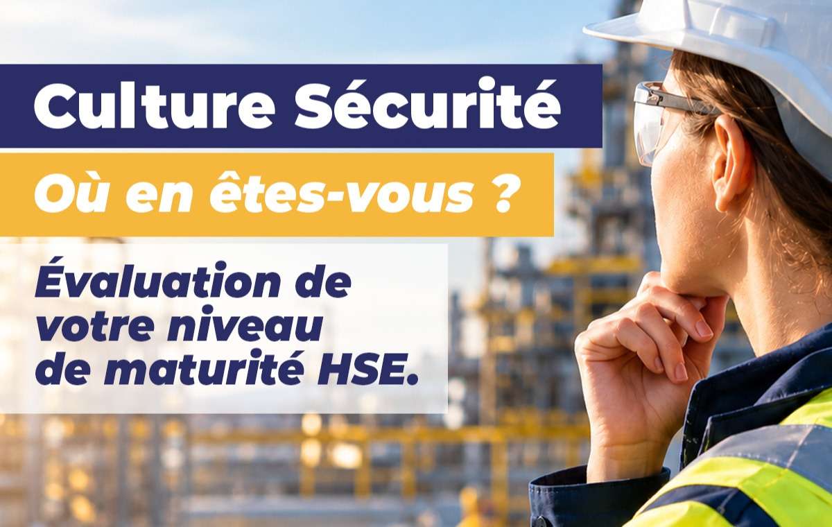 Culture sécurité : comment évaluer simplement votre niveau de maturité HSE ?