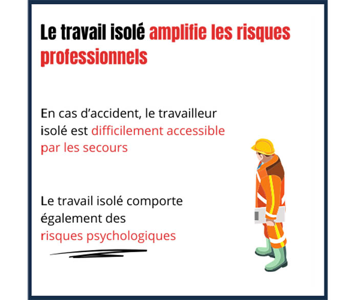 Le travail isolé amplifie les risques professionnels