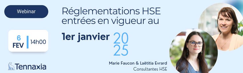 bannière [WEBINAR] Réglementations HSE entrées en vigueur au 01 janvier 2025