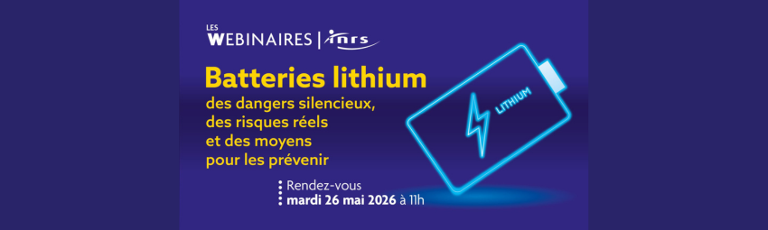 bannière Batteries lithium : des dangers silencieux, des risques réels et des moyens pour les prévenir