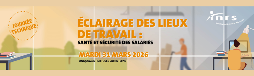 bannière Conférence INRS – Journée technique « Éclairage des lieux de travail : santé et sécurité des salariés »