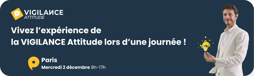 bannière Journée Expérience de la VIGILANCE Attitude à Paris