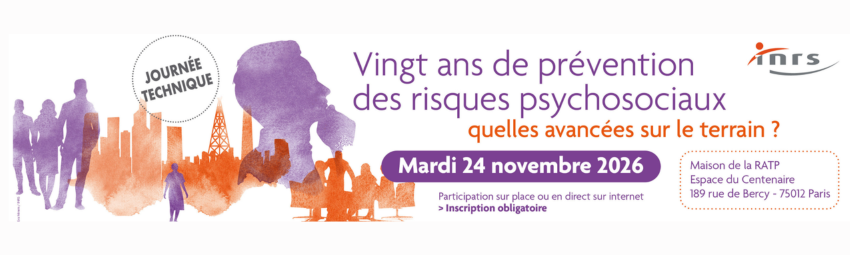 bannière Journée technique - Vingt ans de prévention des risques psychosociaux : quelles avancées sur le terrain ?