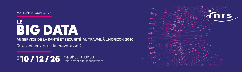 bannière Le Big Data au service de la santé et sécurité au travail à l’horizon 2040