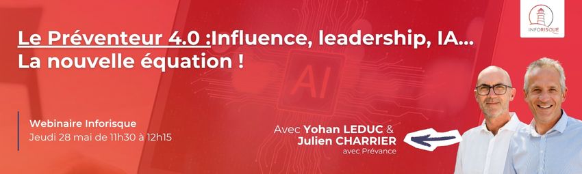 bannière Le Préventeur 4.0 : Influence, leadership, IA… la nouvelle équation