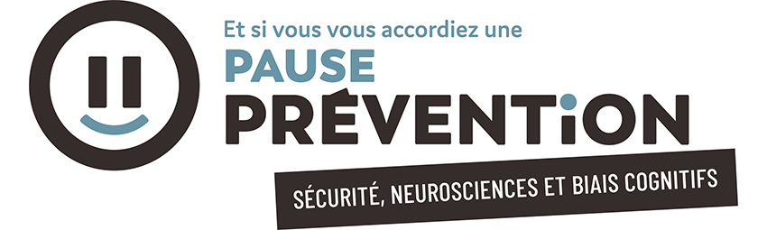 bannière Pause Prévention - Sécurité, neurosciences et biais cognitifs