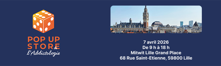 bannière Pop-Up Store de l'Addictologie - Lille