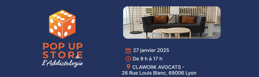 bannière Pop-Up Store de l'Addictologie - Lyon