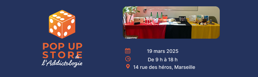 bannière Pop-Up Store de l'Addictologie - Marseille