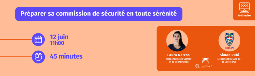 bannière Préparer sa commission de sécurité en toute sérénité !
