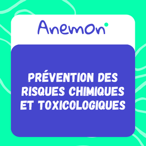 Formation Anemon Prévention des risques chimiques et toxicologiques