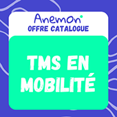Formation Anemon TMS en mobilité