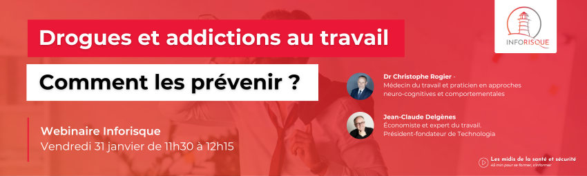 bannière Drogues et addictions au travail, comment les prévenir ?